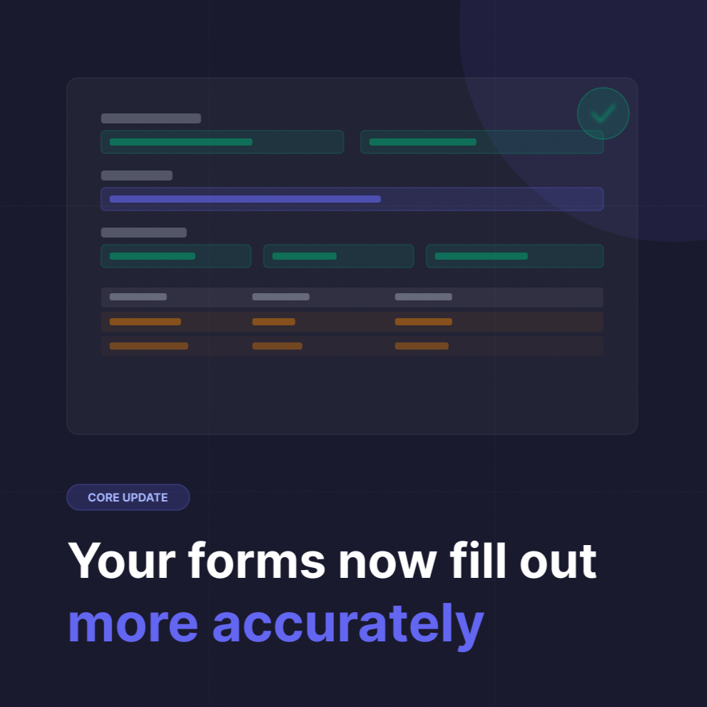 Core update: How we improved AI form filling accuracy